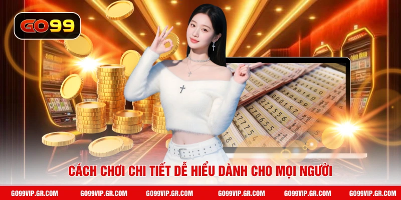 Xổ Số 3 Miền - Trải Nghiệm Cá Cược Truyền Thống Đỉnh Cao Cách chơi chi tiết dễ hiểu dành cho mọi người