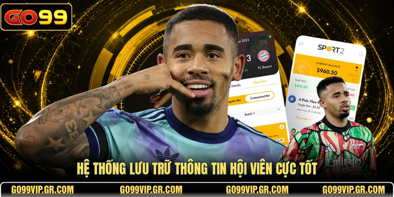 Thể Thao Saba GO99 - Nền Tảng Giải Trí Trực Tuyến Uy Tín Hệ thống lưu trữ thông tin hội viên cực tốt